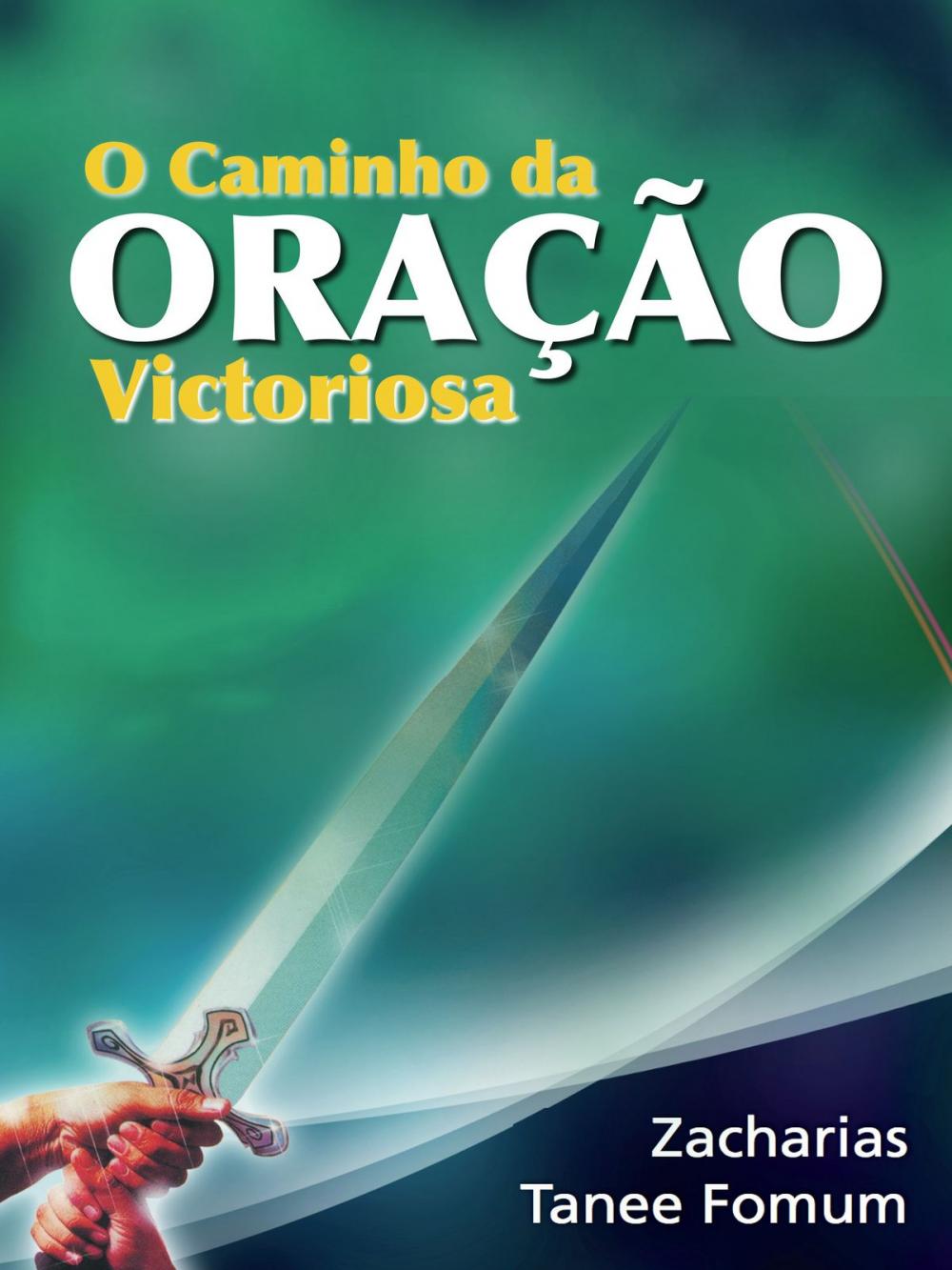 Big bigCover of O Caminho Da Oração Vitoriosa