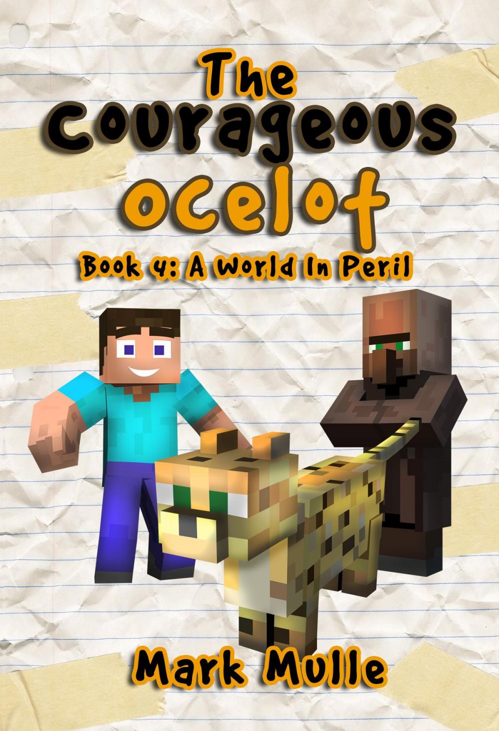 Big bigCover of The Courageous Ocelot, Book 4: A World In Peril