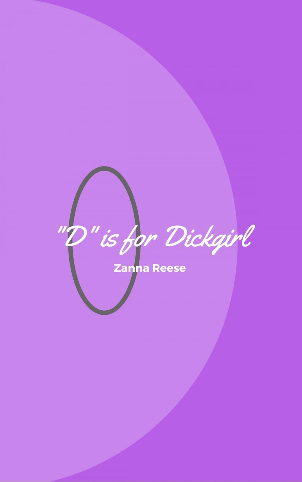 Big bigCover of D is for Dickgirl