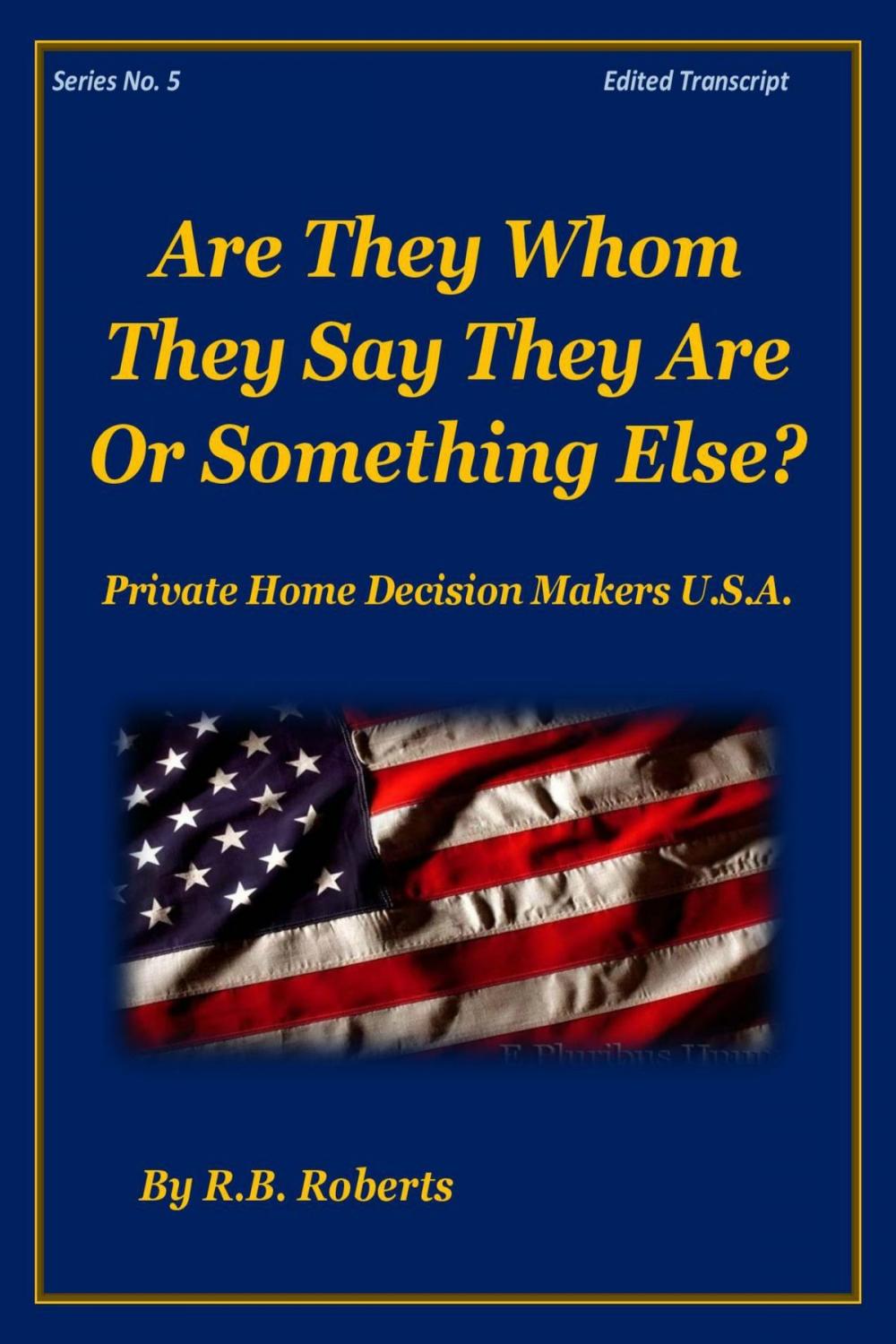 Big bigCover of Are They Whom They Say They Are ...Or Something Else?! Series No. 5 [PHDMUSA]