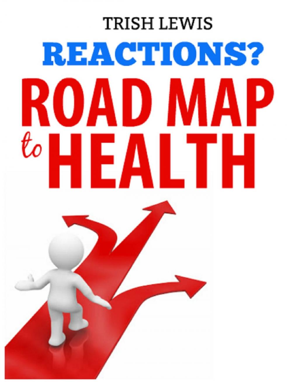 Big bigCover of Reactions? Road Map to Health