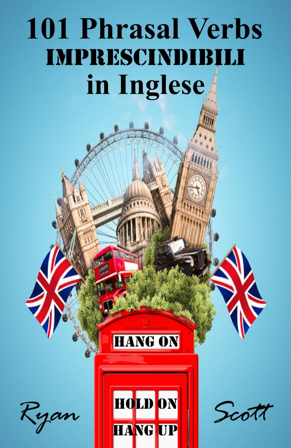 Big bigCover of 101 Phrasal Verbs imprescindibili in Inglese