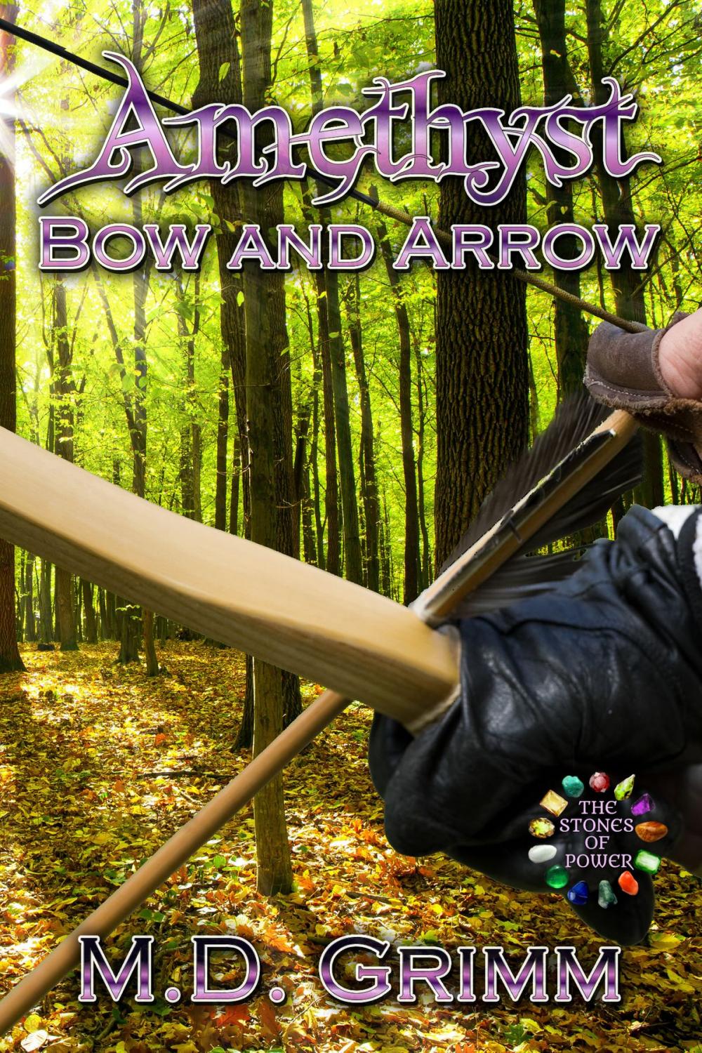 Big bigCover of Amethyst: Bow and Arrow (The Stones of Power Book 3)