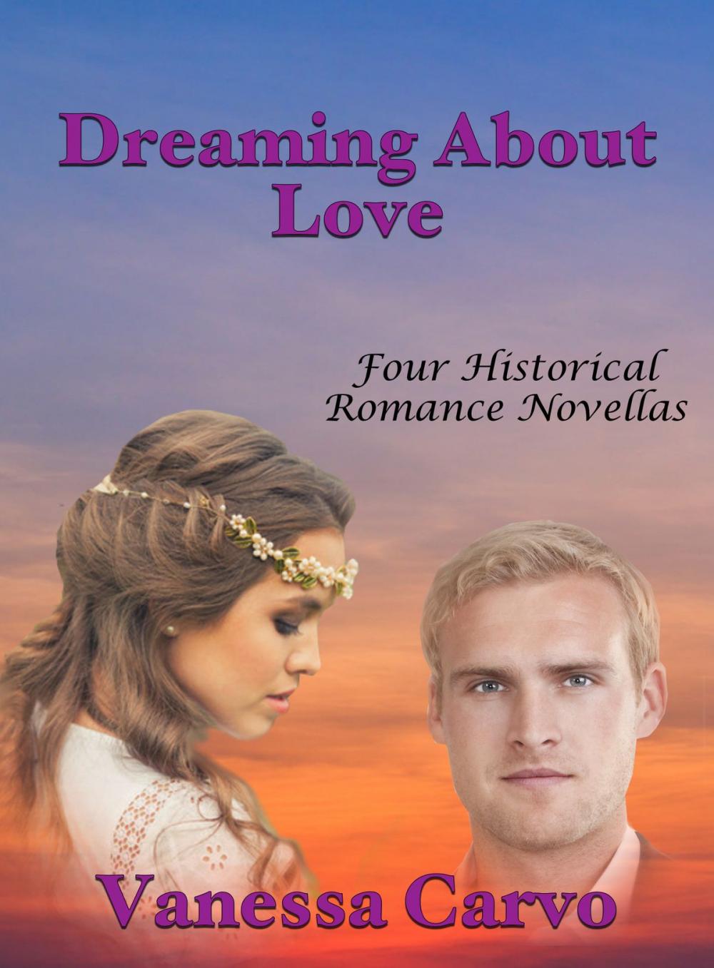 Big bigCover of Dreaming About Love: Four Historical Romance Novellas