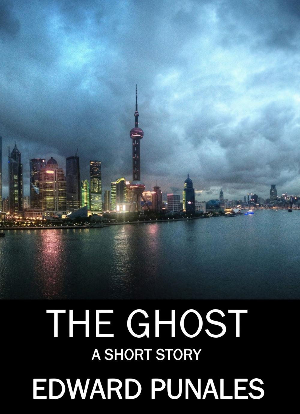 Big bigCover of The Ghost: A Short Story