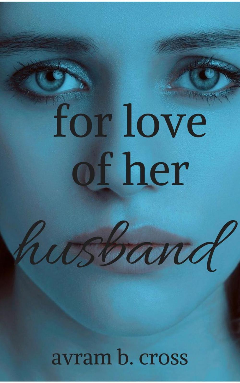 Big bigCover of For Love of Her Husband