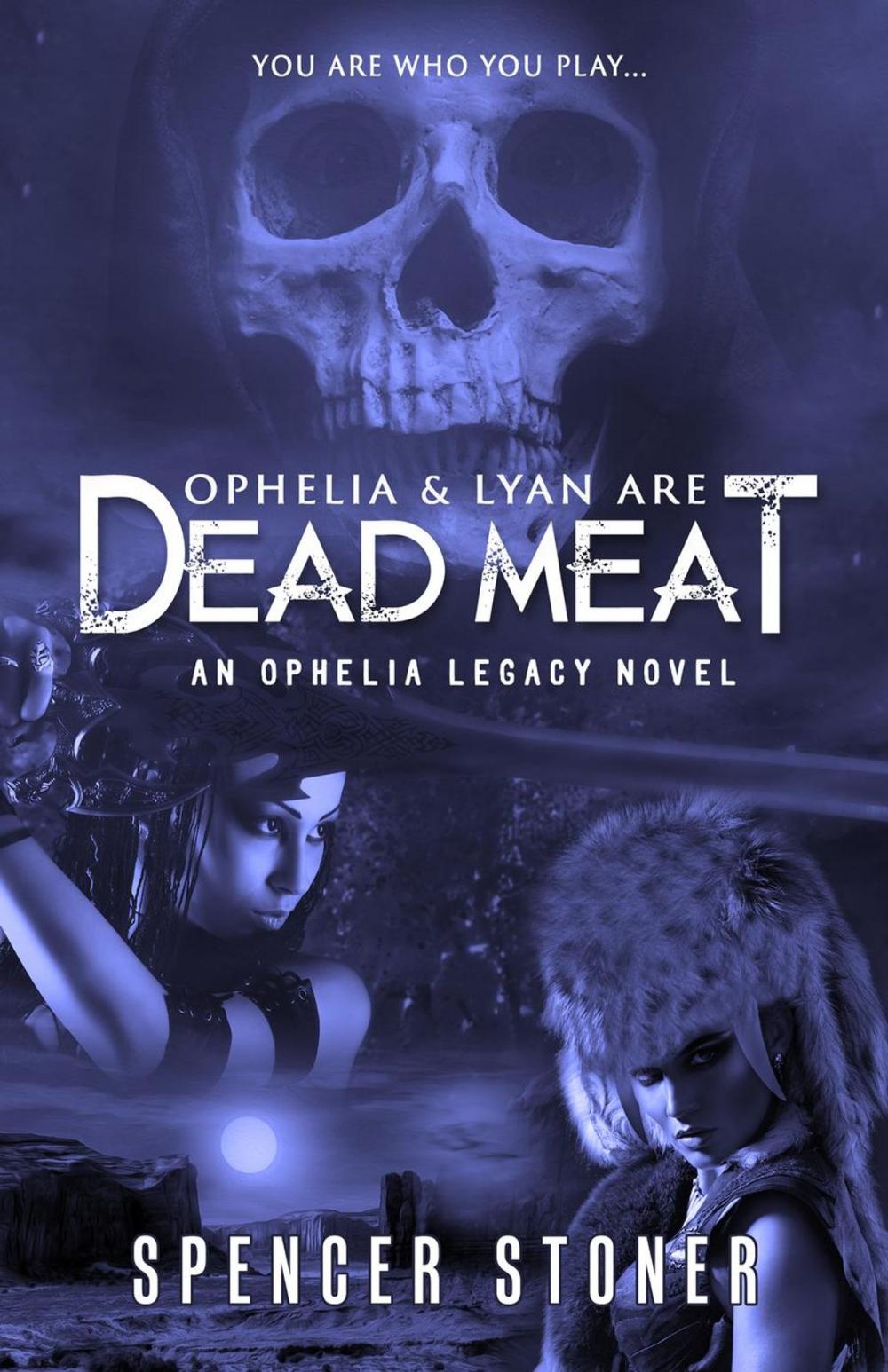 Big bigCover of Ophelia & Lyan Are Dead Meat