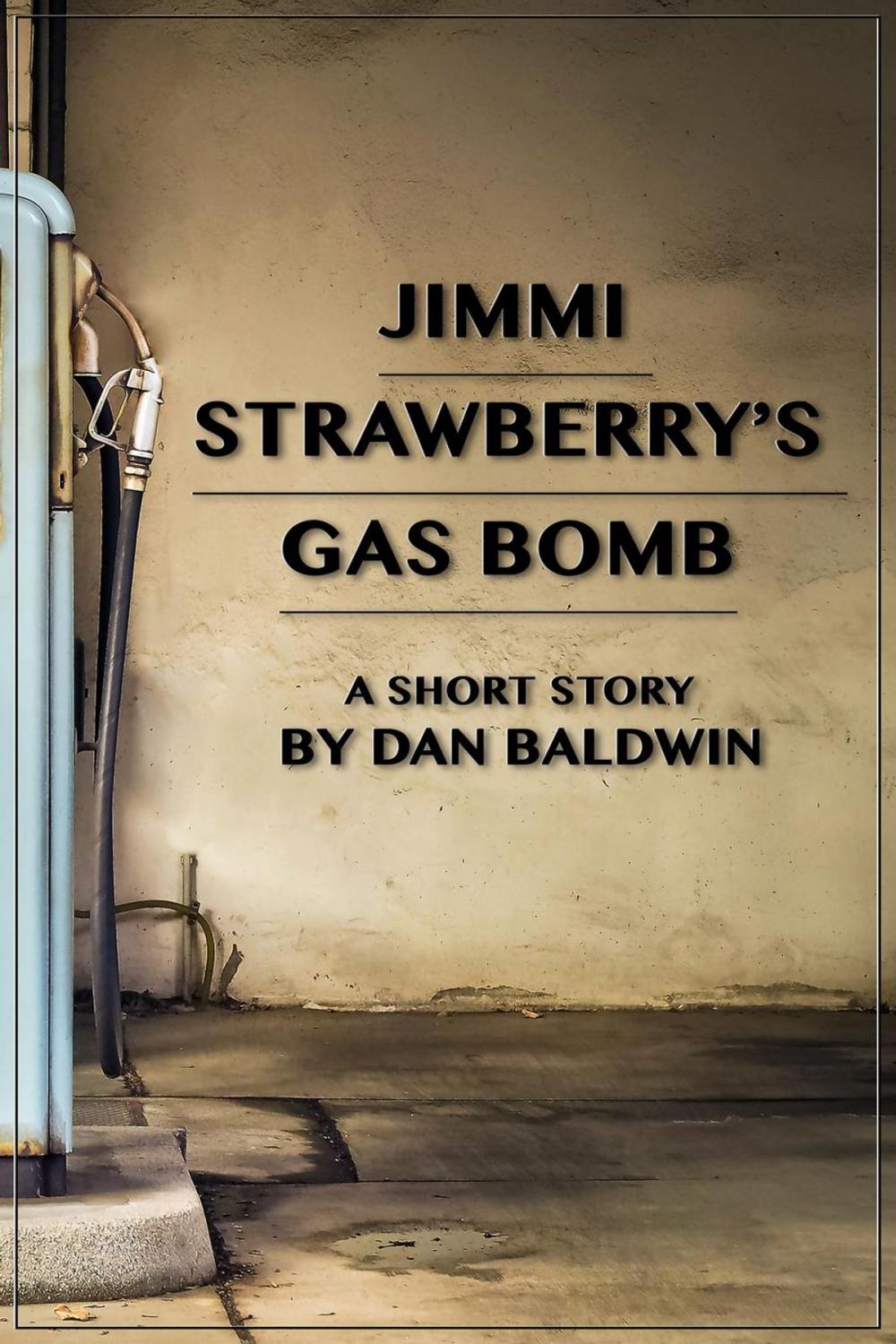 Big bigCover of Jimi Strawberry's Gas Bomb