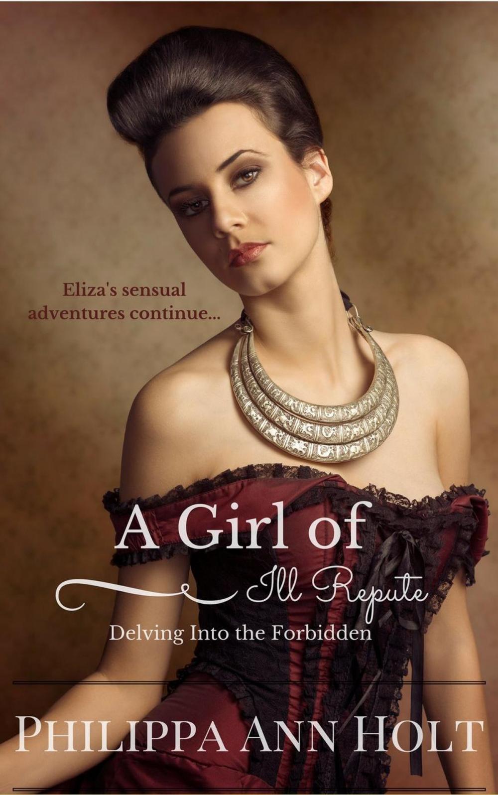 Big bigCover of Delving into the Forbidden: A Girl of Ill Repute, Book 3