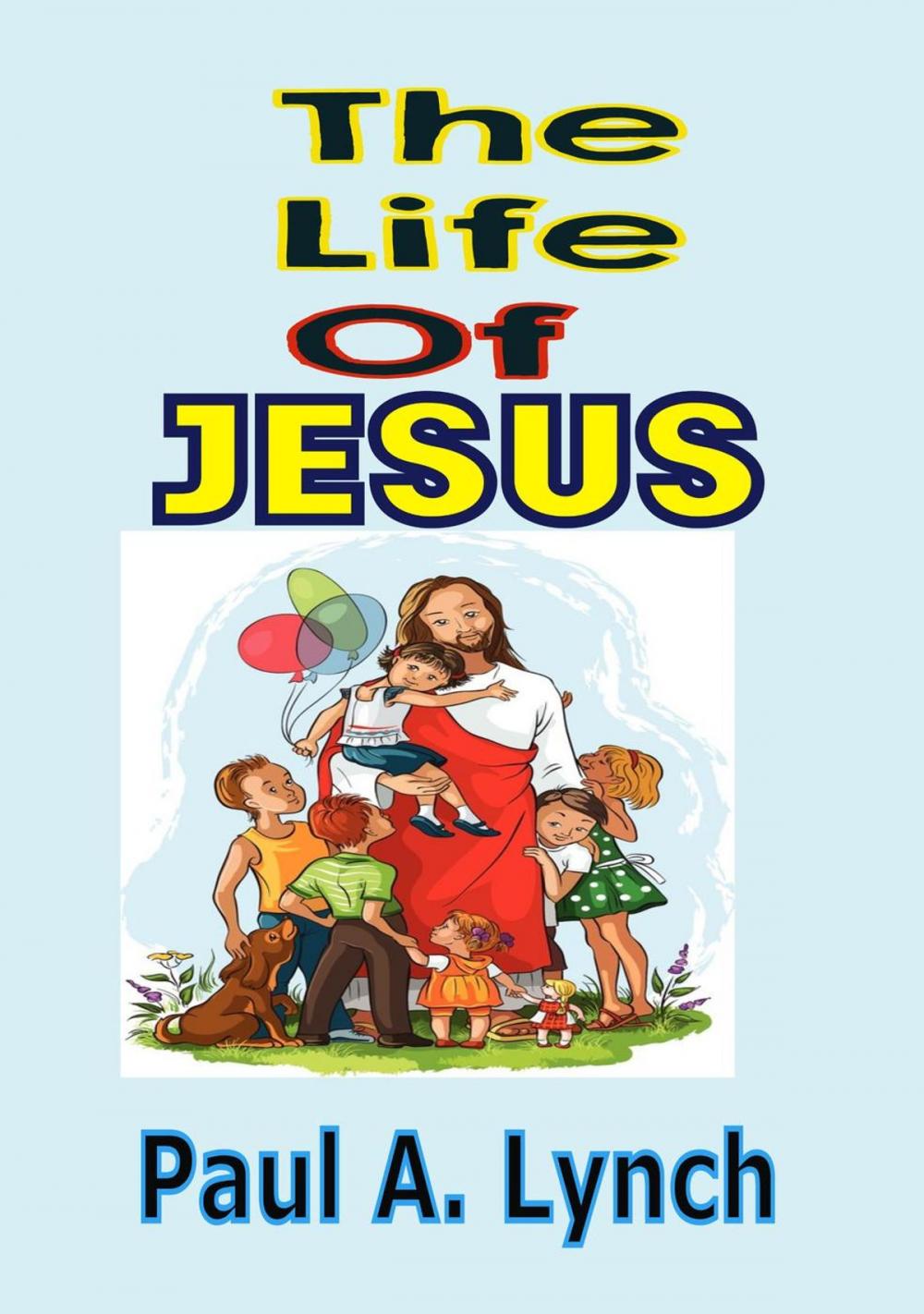 Big bigCover of The Life Of Jesus