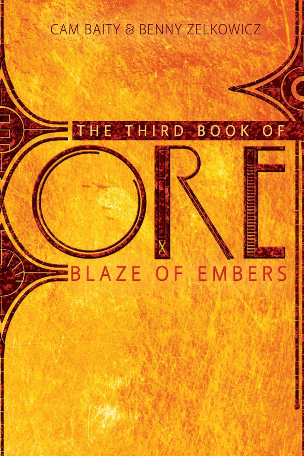 Big bigCover of The Third Book of Ore: Blaze of Embers