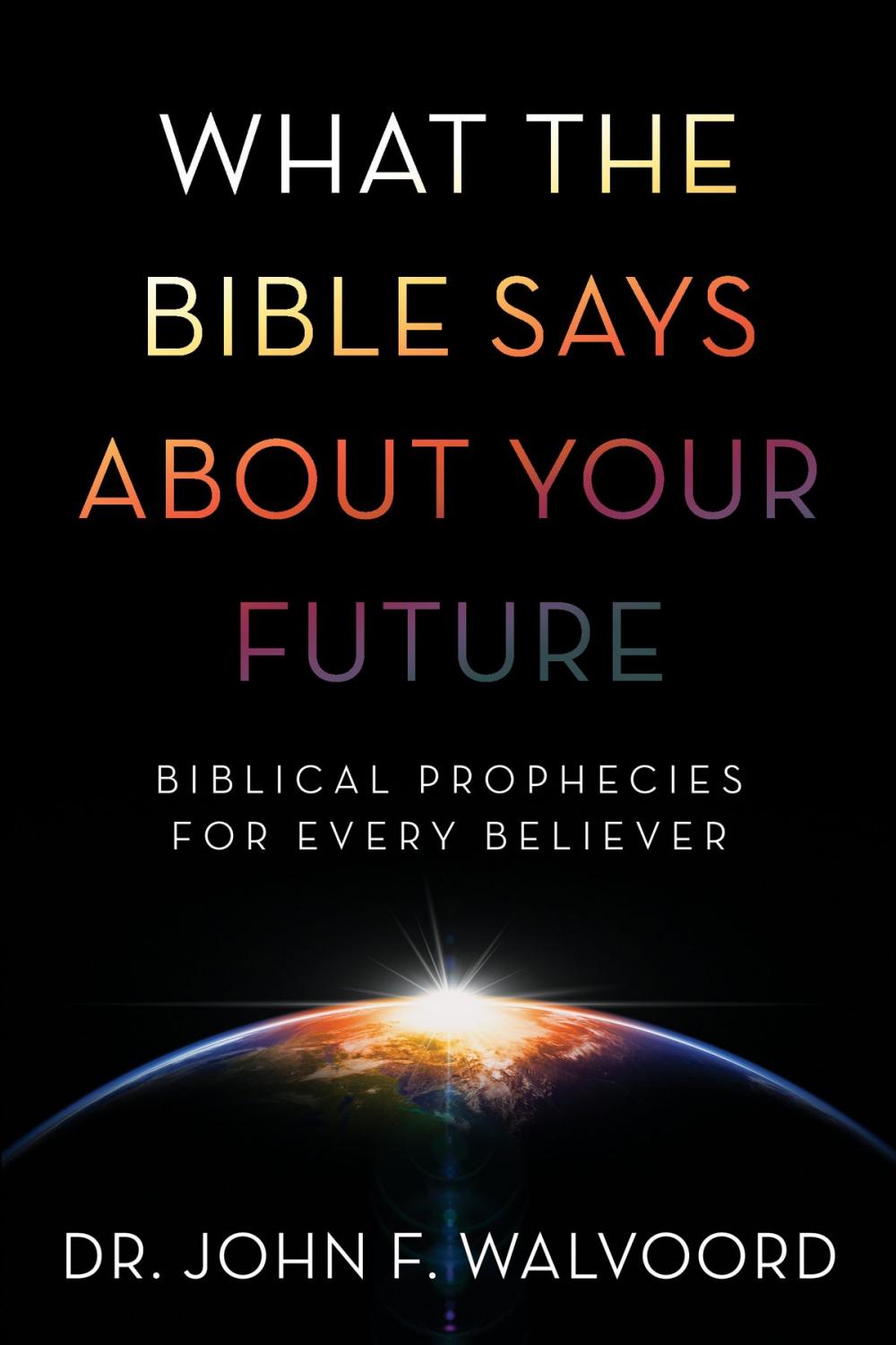 Big bigCover of What the Bible Says about Your Future