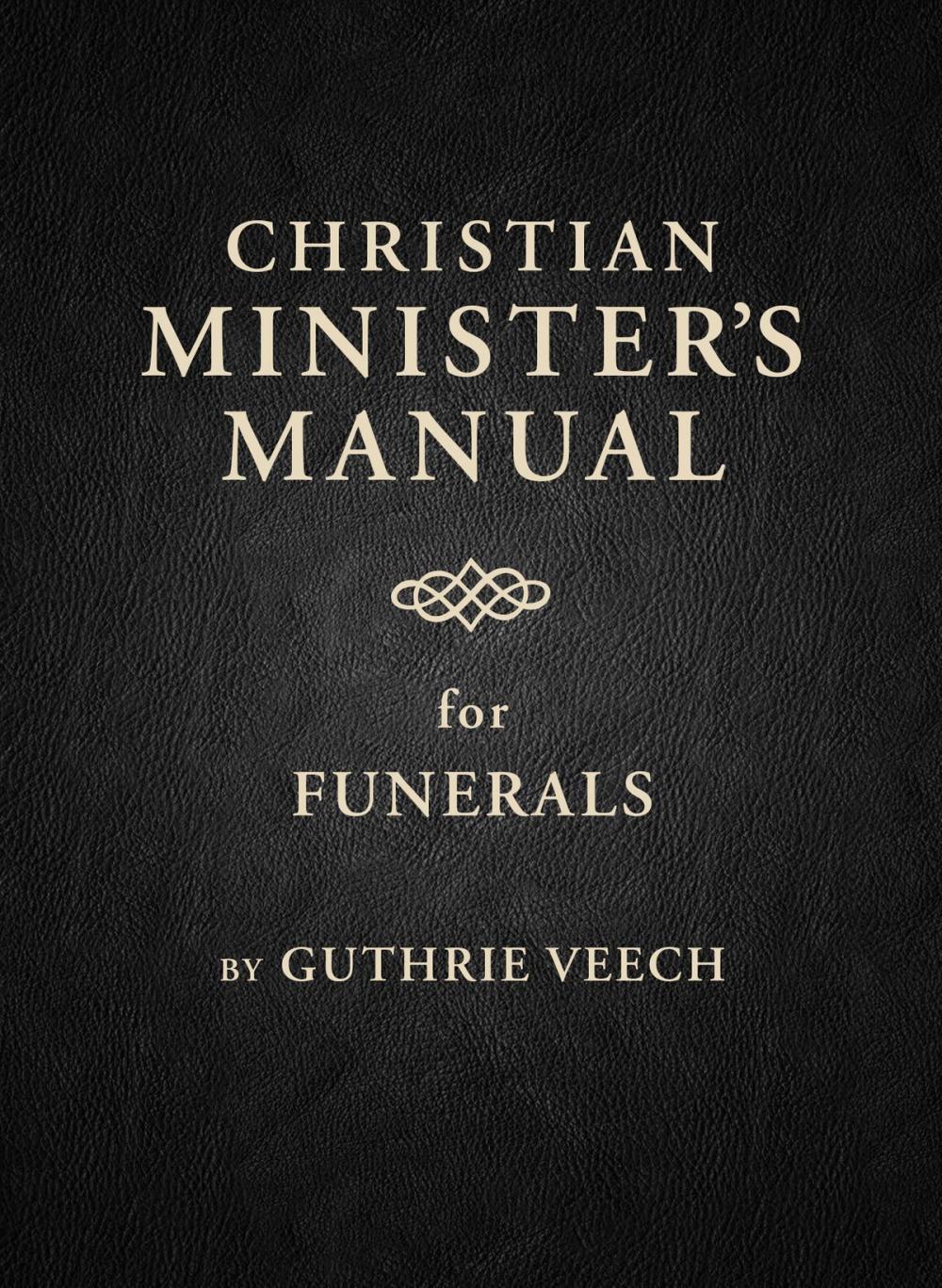 Big bigCover of Christian Minister's Manual for Funerals