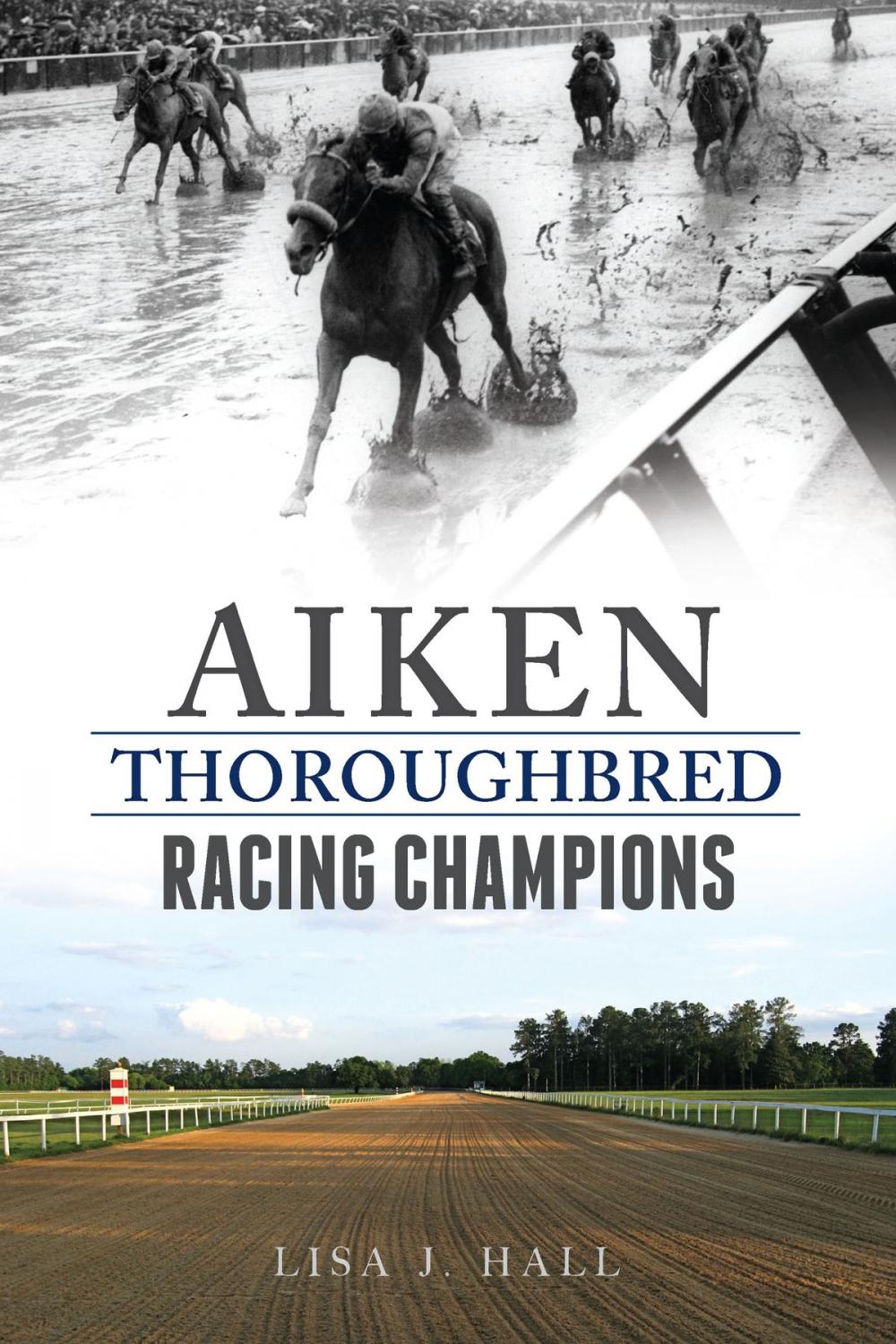 Big bigCover of Aiken Thoroughbred Racing Champions