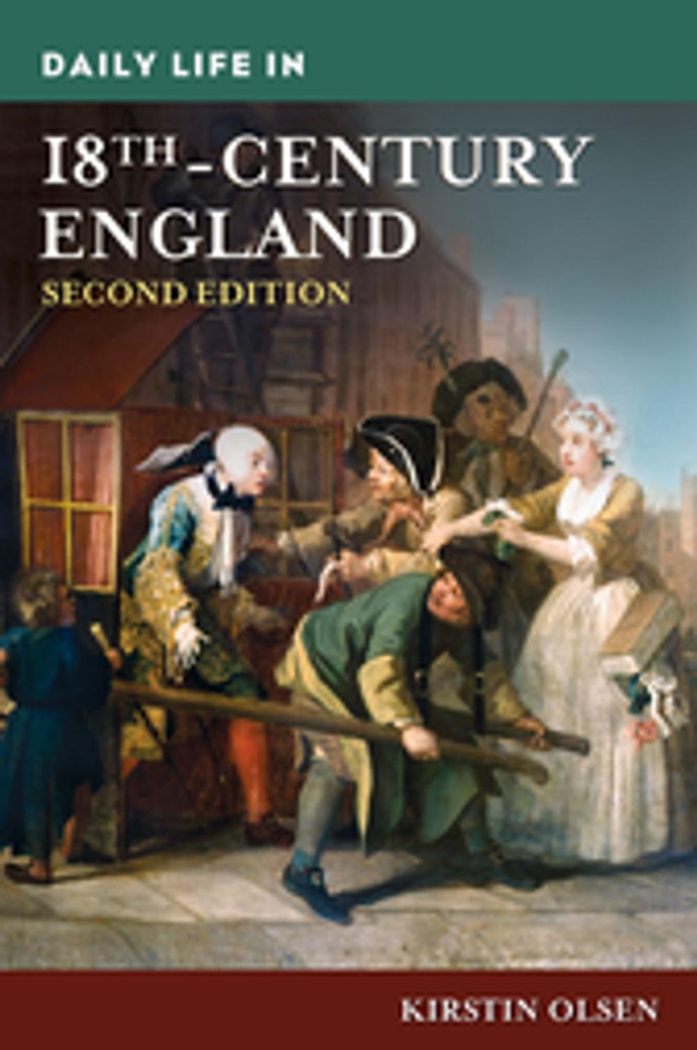 Big bigCover of Daily Life in 18th-Century England, 2nd Edition