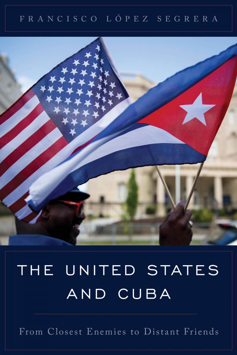 Big bigCover of The United States and Cuba