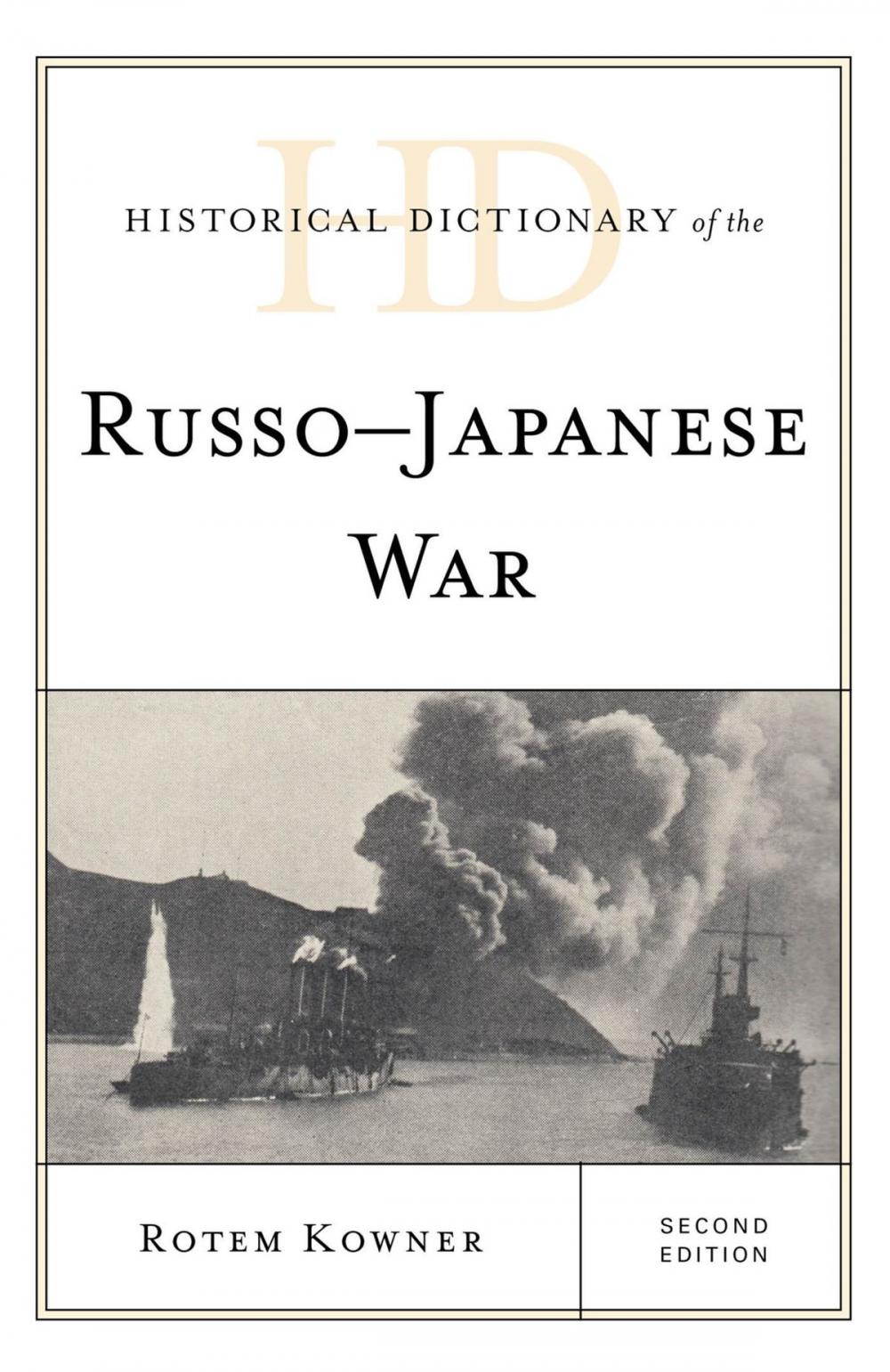 Big bigCover of Historical Dictionary of the Russo-Japanese War