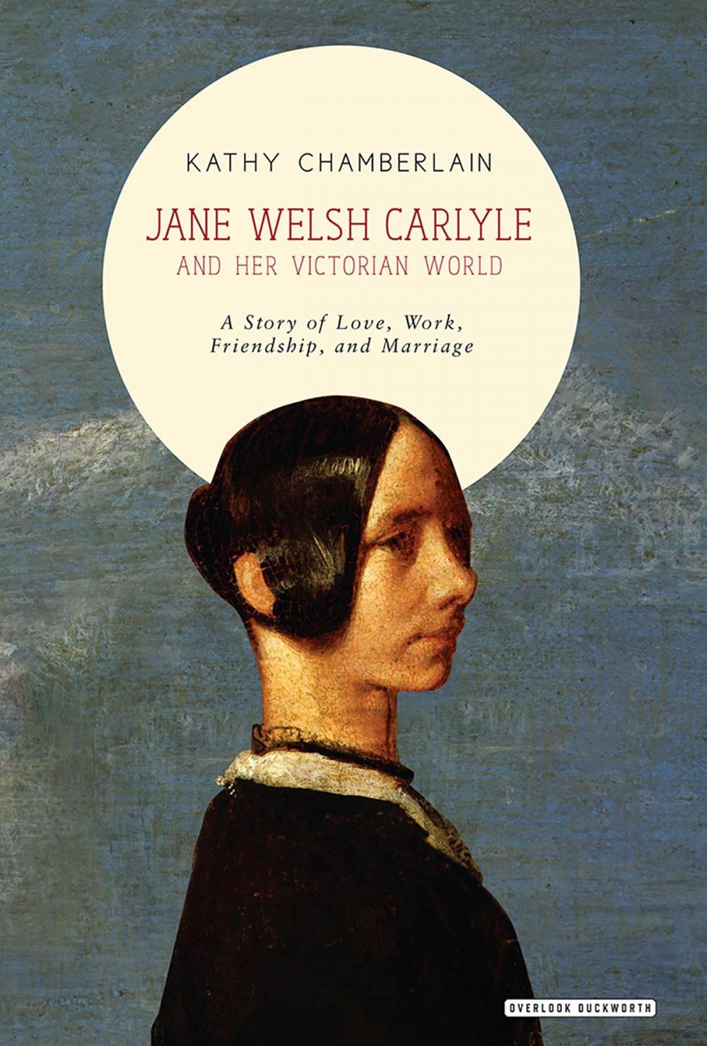 Big bigCover of Jane Welsh Carlyle and Her Victorian World