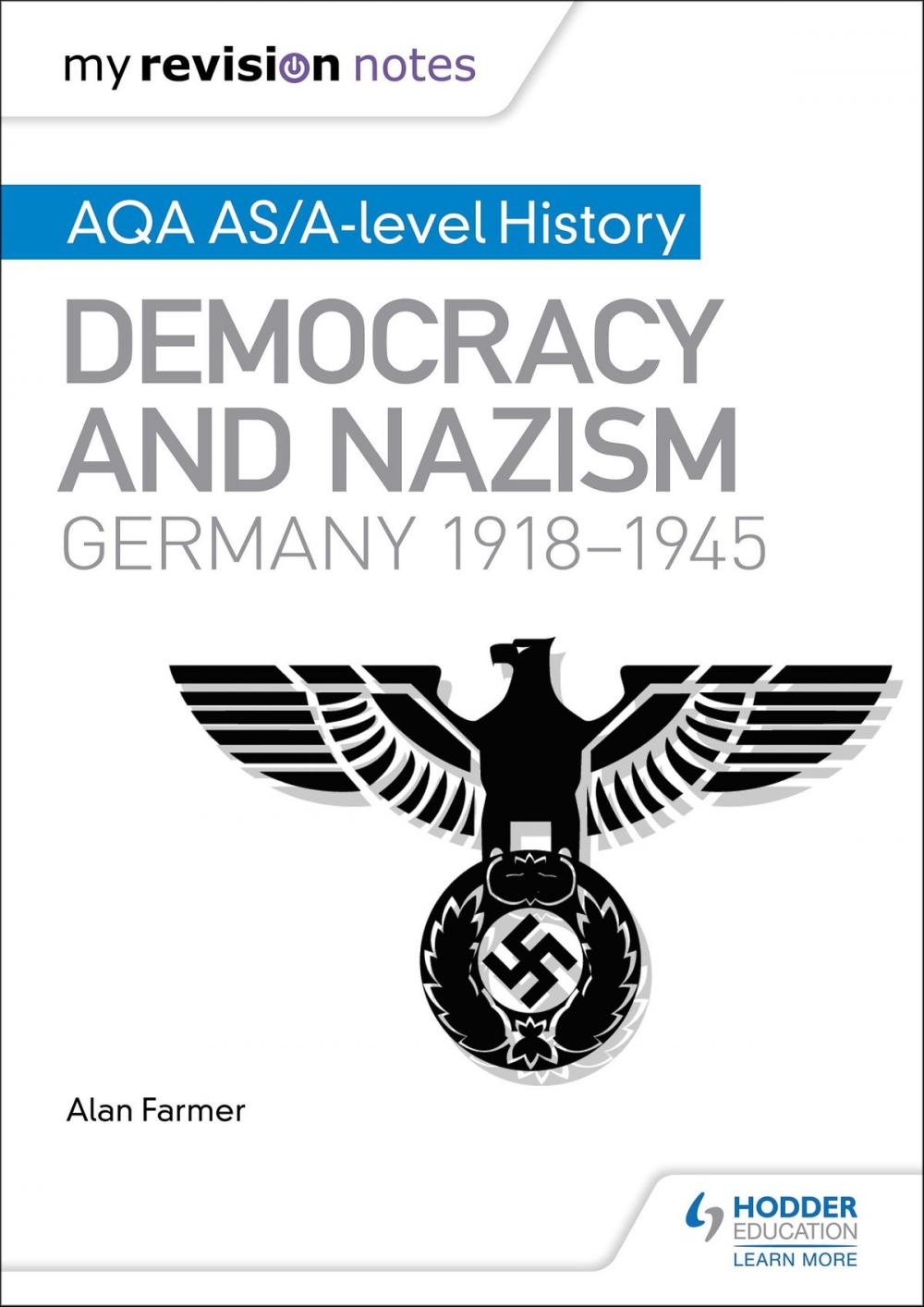 Big bigCover of My Revision Notes: AQA AS/A-level History: Democracy and Nazism: Germany, 1918-1945