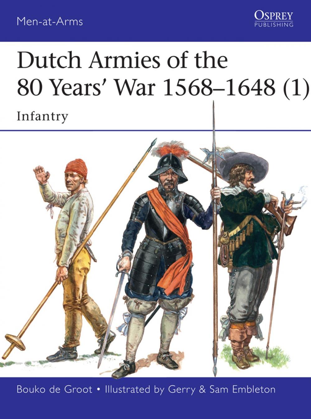 Big bigCover of Dutch Armies of the 80 Years’ War 1568–1648 (1)