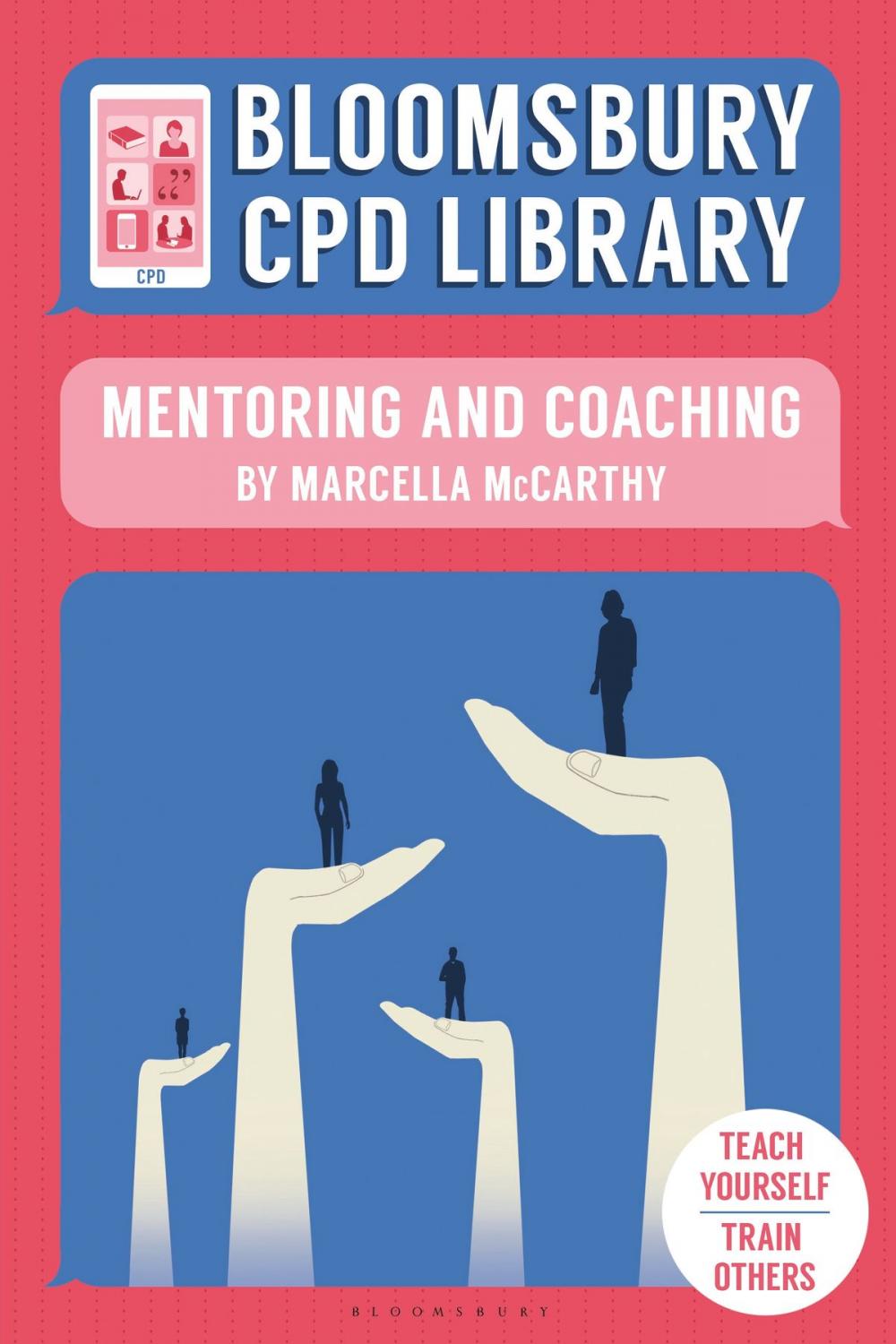 Big bigCover of Bloomsbury CPD Library: Mentoring and Coaching