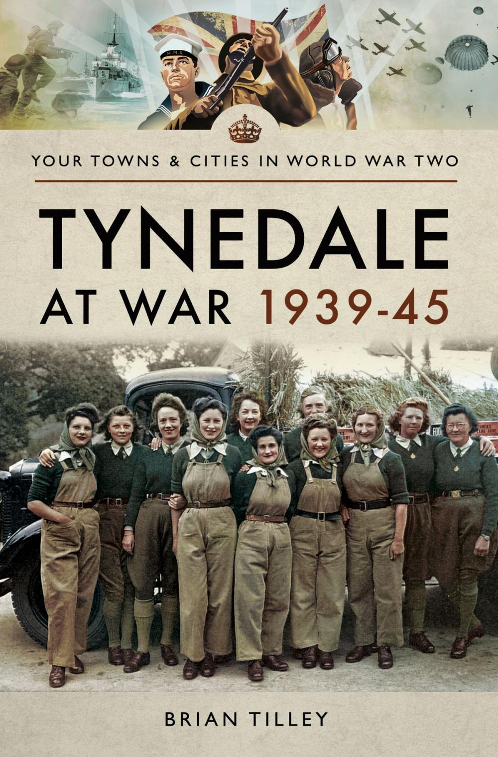 Big bigCover of Tynedale at War 1939–1945