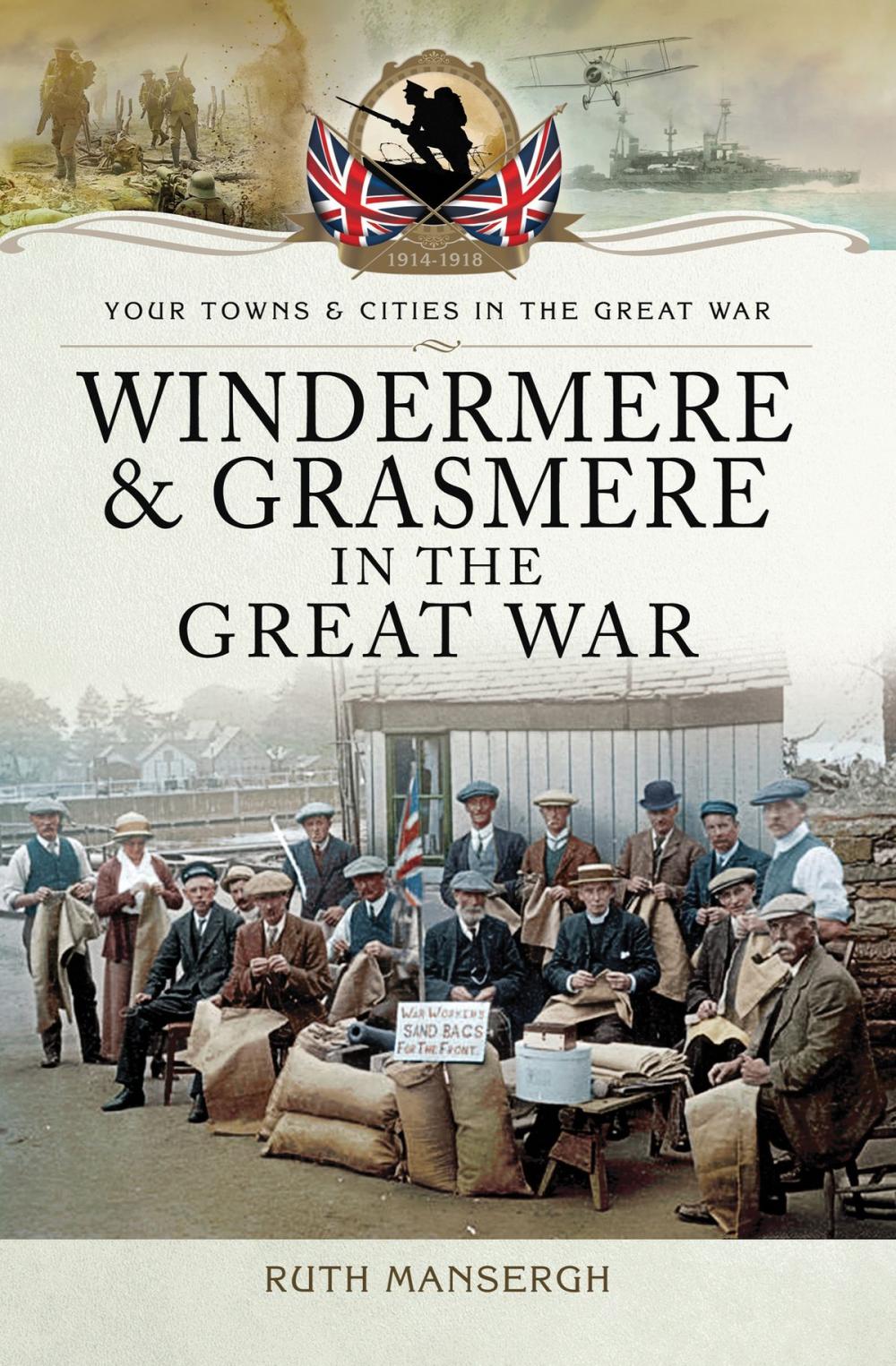 Big bigCover of Windermere and Grasmere in the Great War