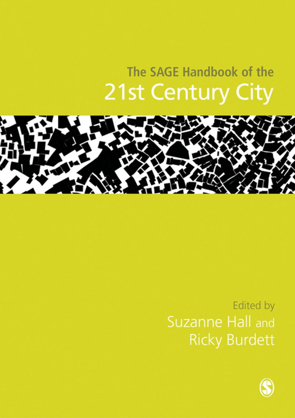 Big bigCover of The SAGE Handbook of the 21st Century City