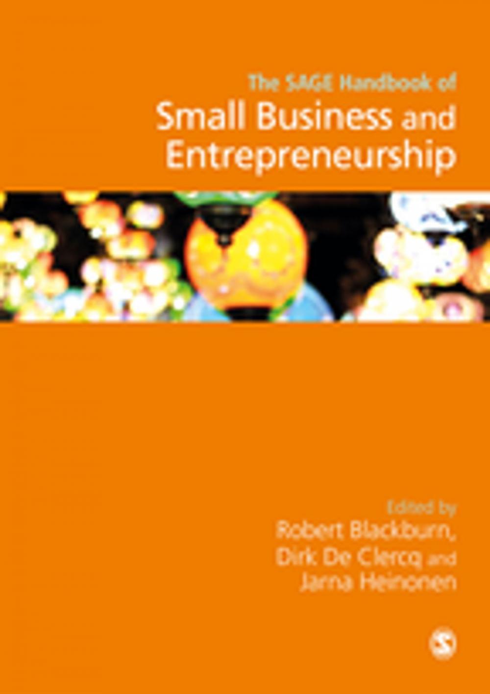 Big bigCover of The SAGE Handbook of Small Business and Entrepreneurship