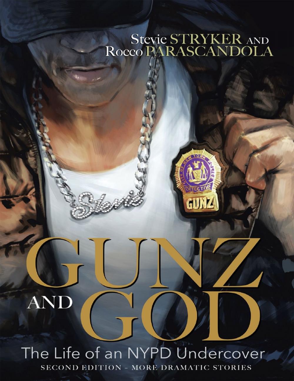 Big bigCover of Gunz and God: The Life of an NYPD Undercover