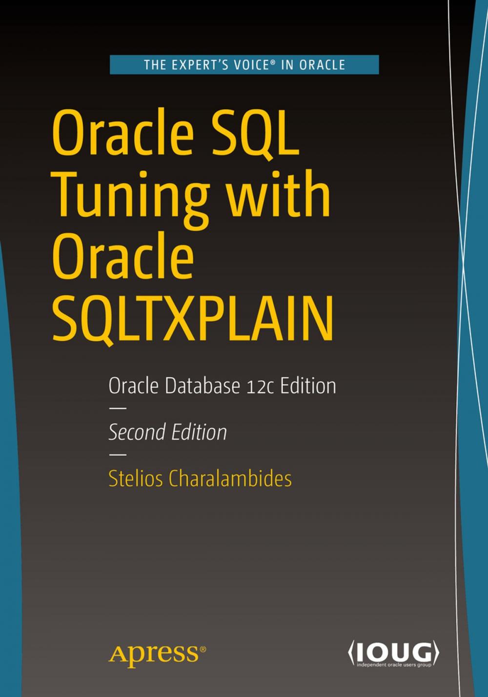 Big bigCover of Oracle SQL Tuning with Oracle SQLTXPLAIN