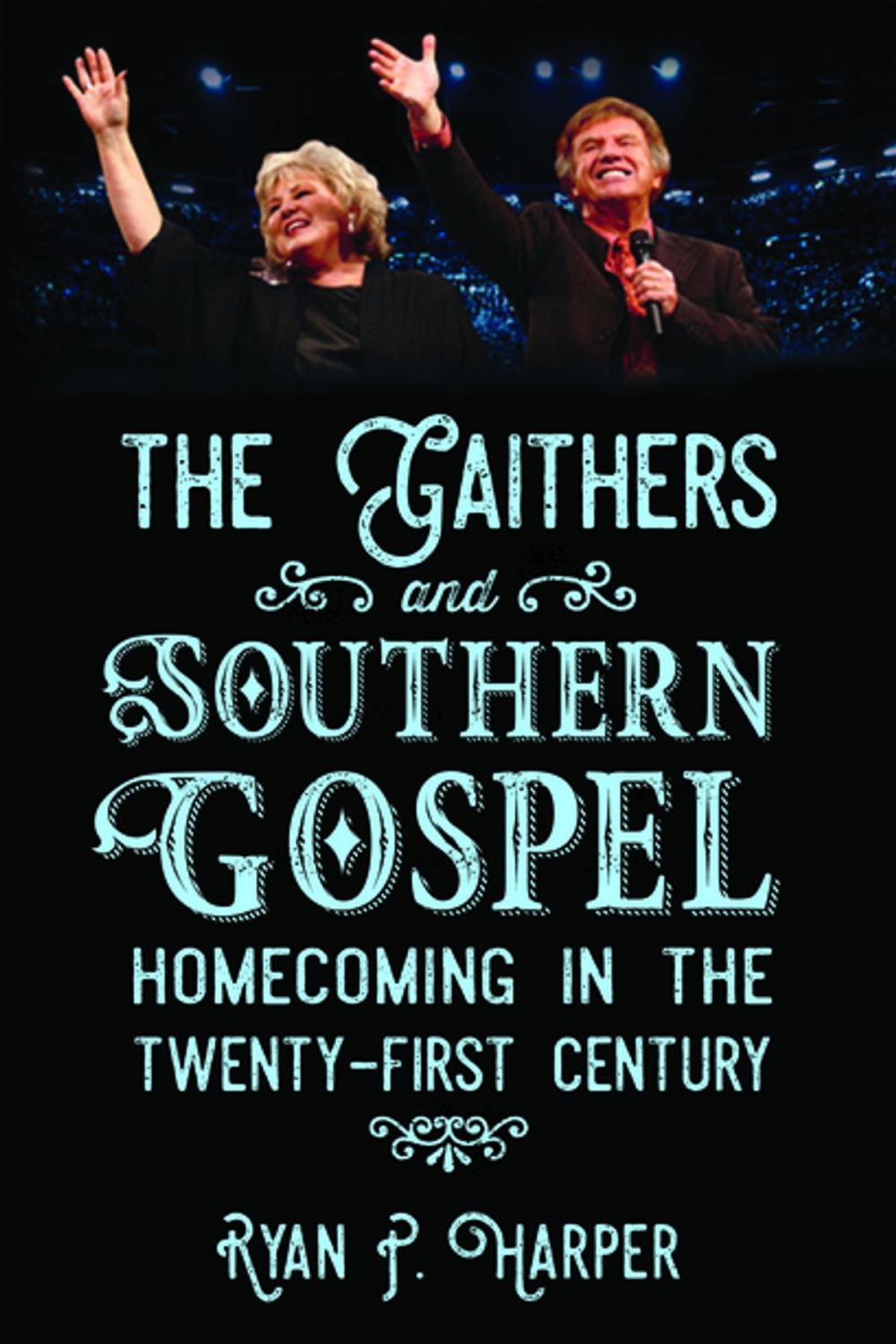 Big bigCover of The Gaithers and Southern Gospel