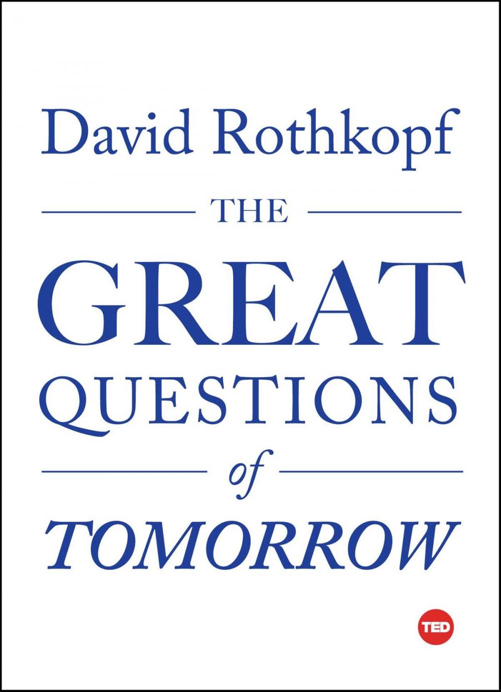 Big bigCover of The Great Questions of Tomorrow