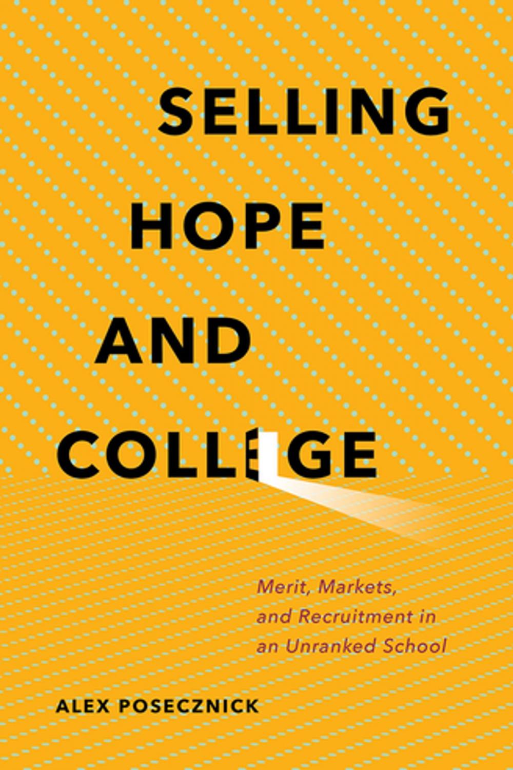 Big bigCover of Selling Hope and College