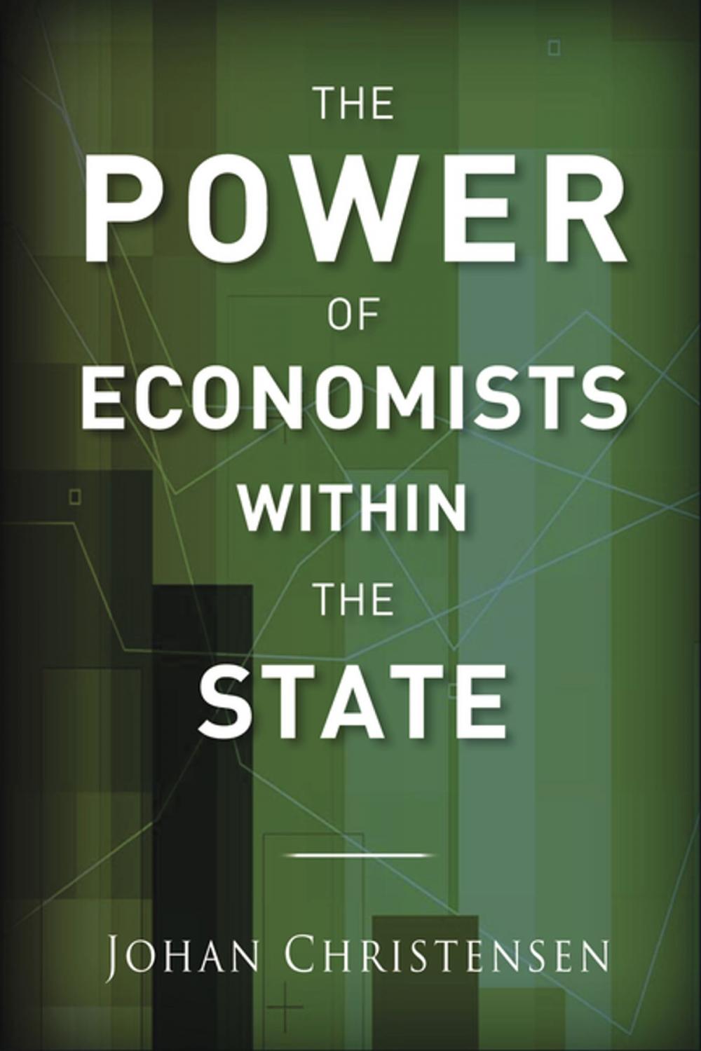 Big bigCover of The Power of Economists within the State