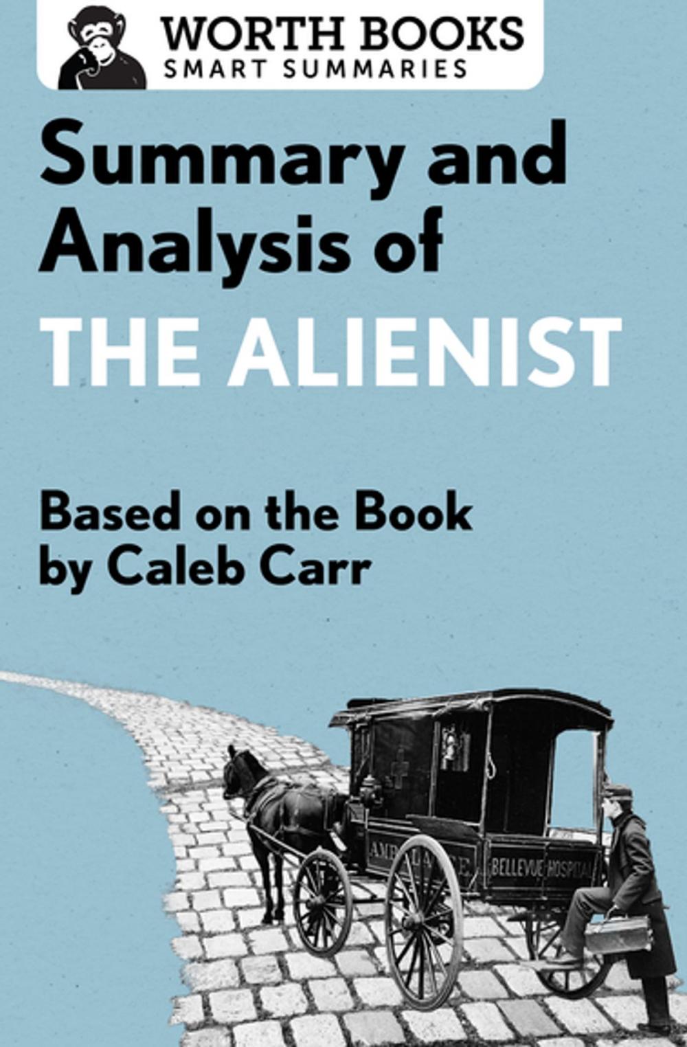 Big bigCover of Summary and Analysis of The Alienist