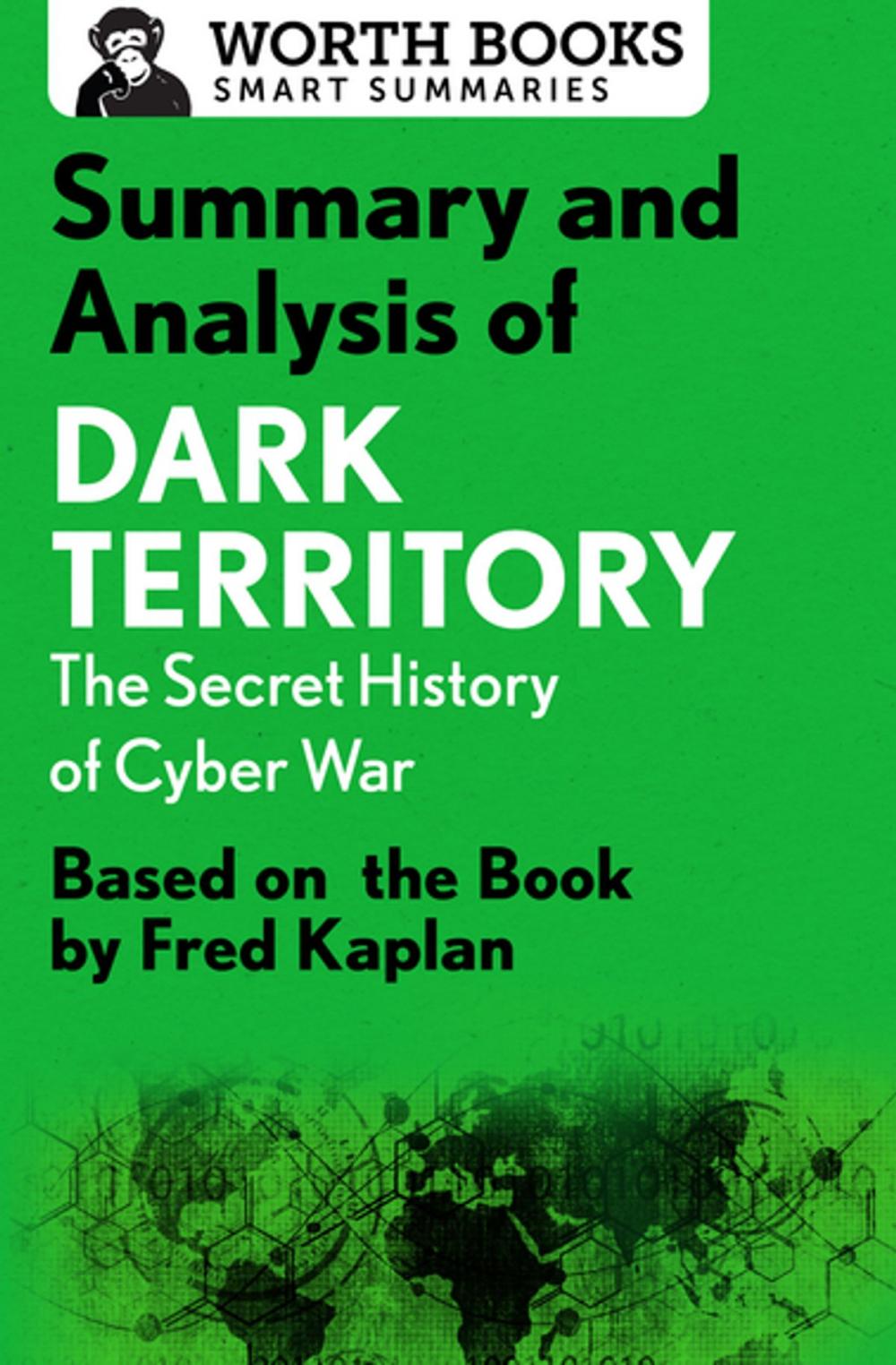 Big bigCover of Summary and Analysis of Dark Territory: The Secret History of Cyber War