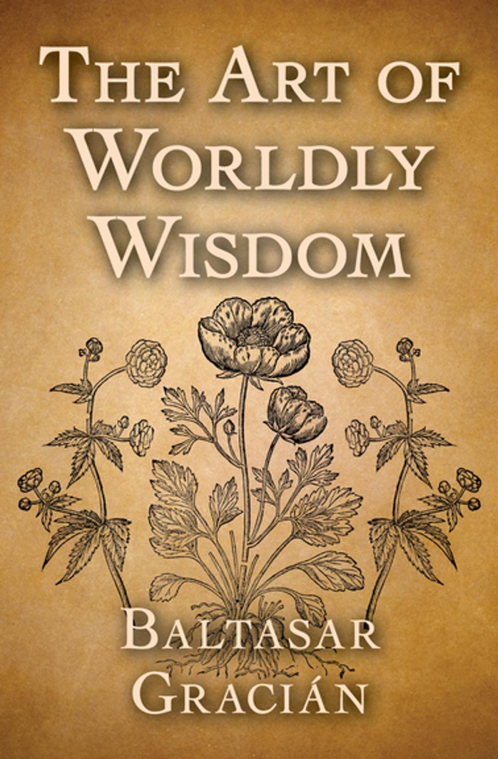 Big bigCover of The Art of Worldly Wisdom