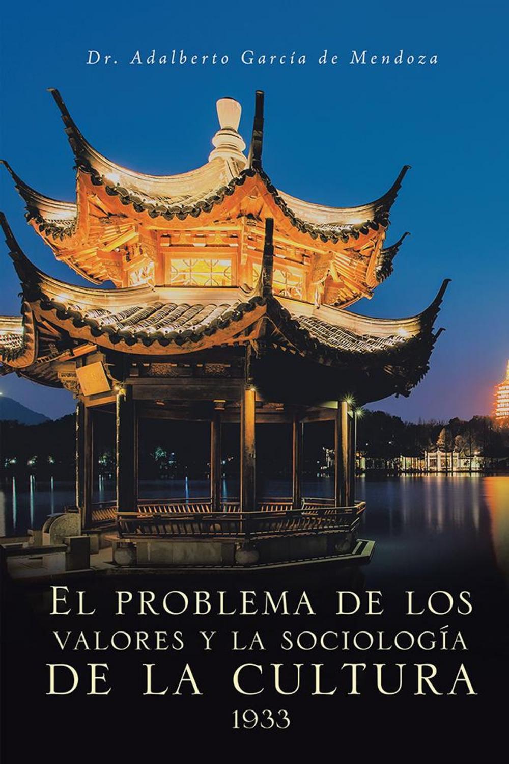 Big bigCover of El Problema De Los Valores Y La Sociología De La Cultura 1933