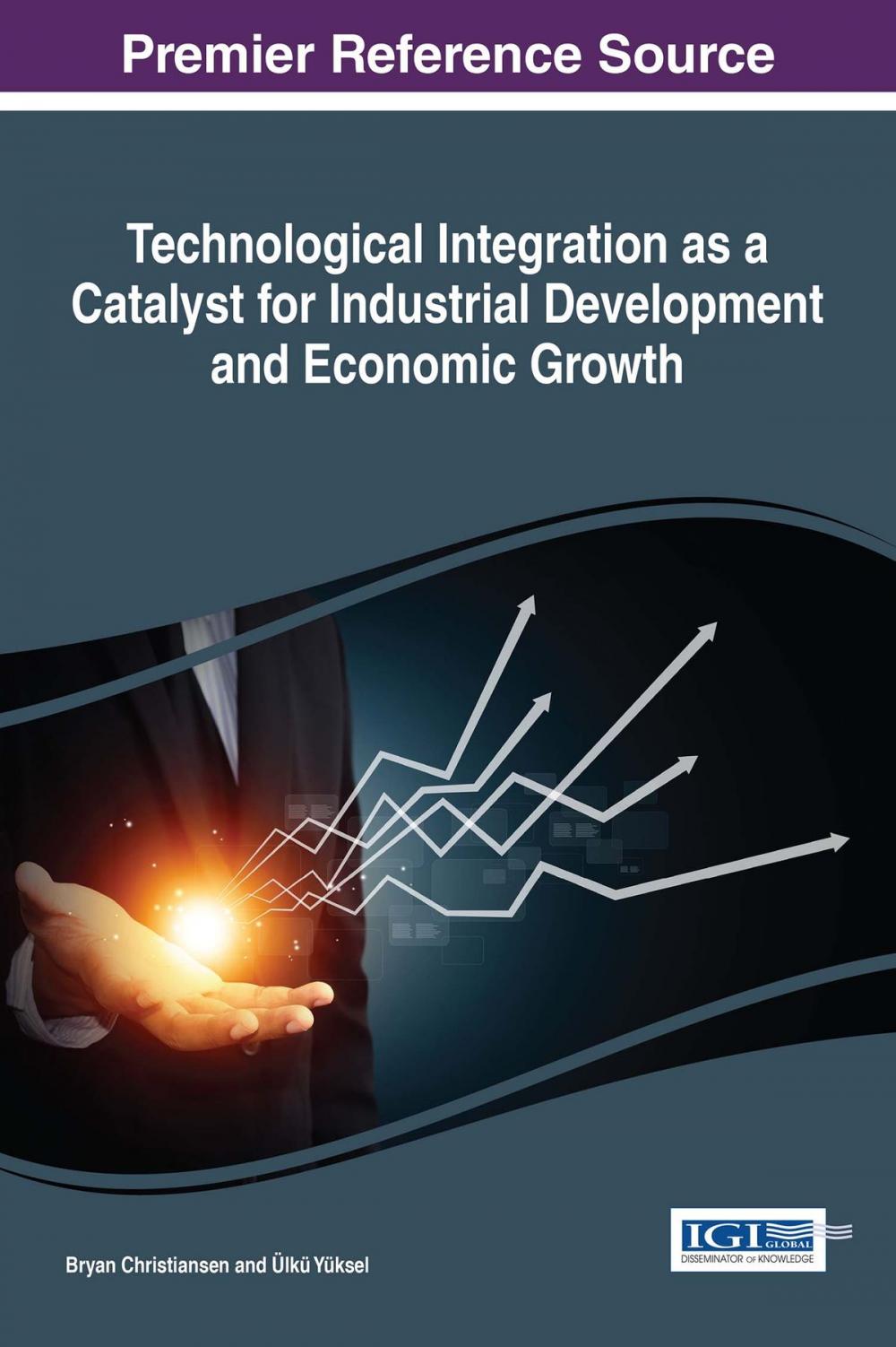 Big bigCover of Technological Integration as a Catalyst for Industrial Development and Economic Growth