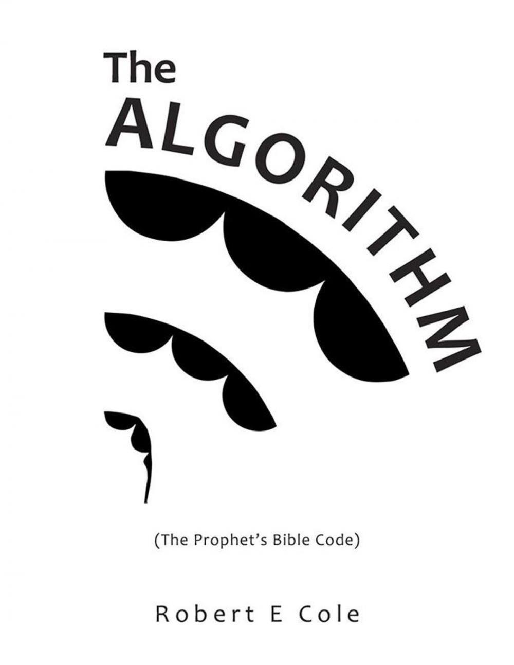 Big bigCover of The Algorithm (The Prophet's Bible Code).