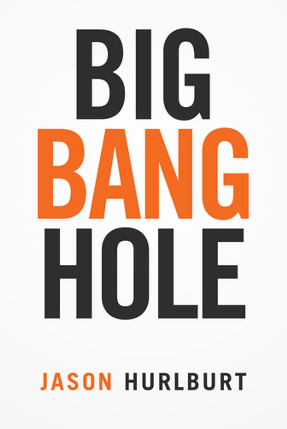 Big bigCover of Big Bang Hole