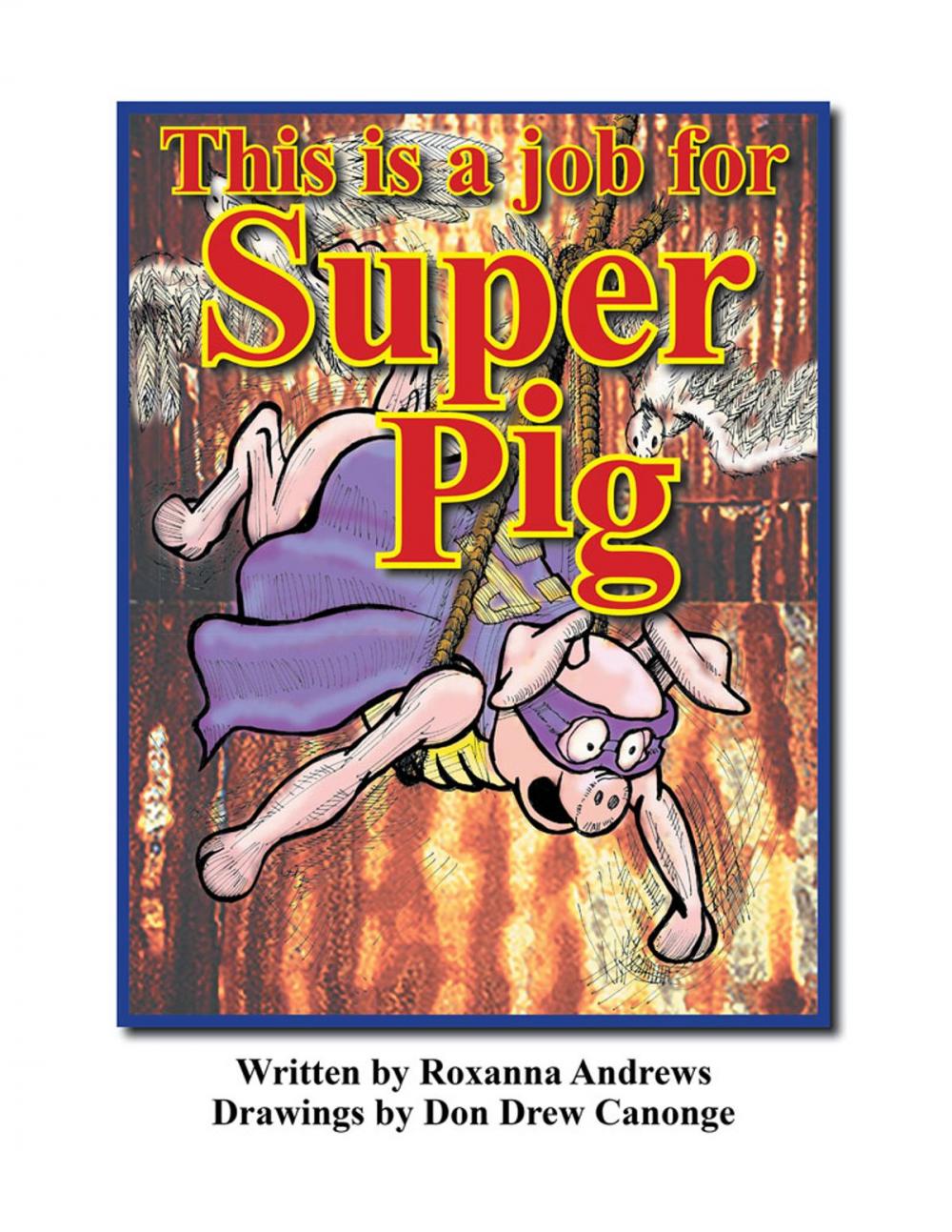 Big bigCover of This Is a Job for Super Pig