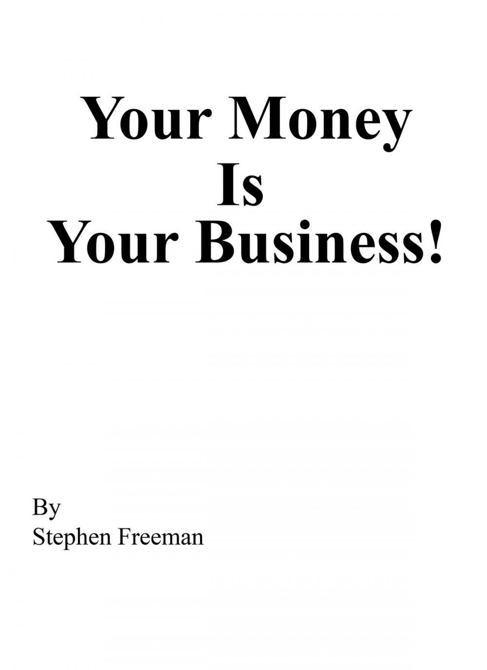 Big bigCover of Your Money Is Your Business!