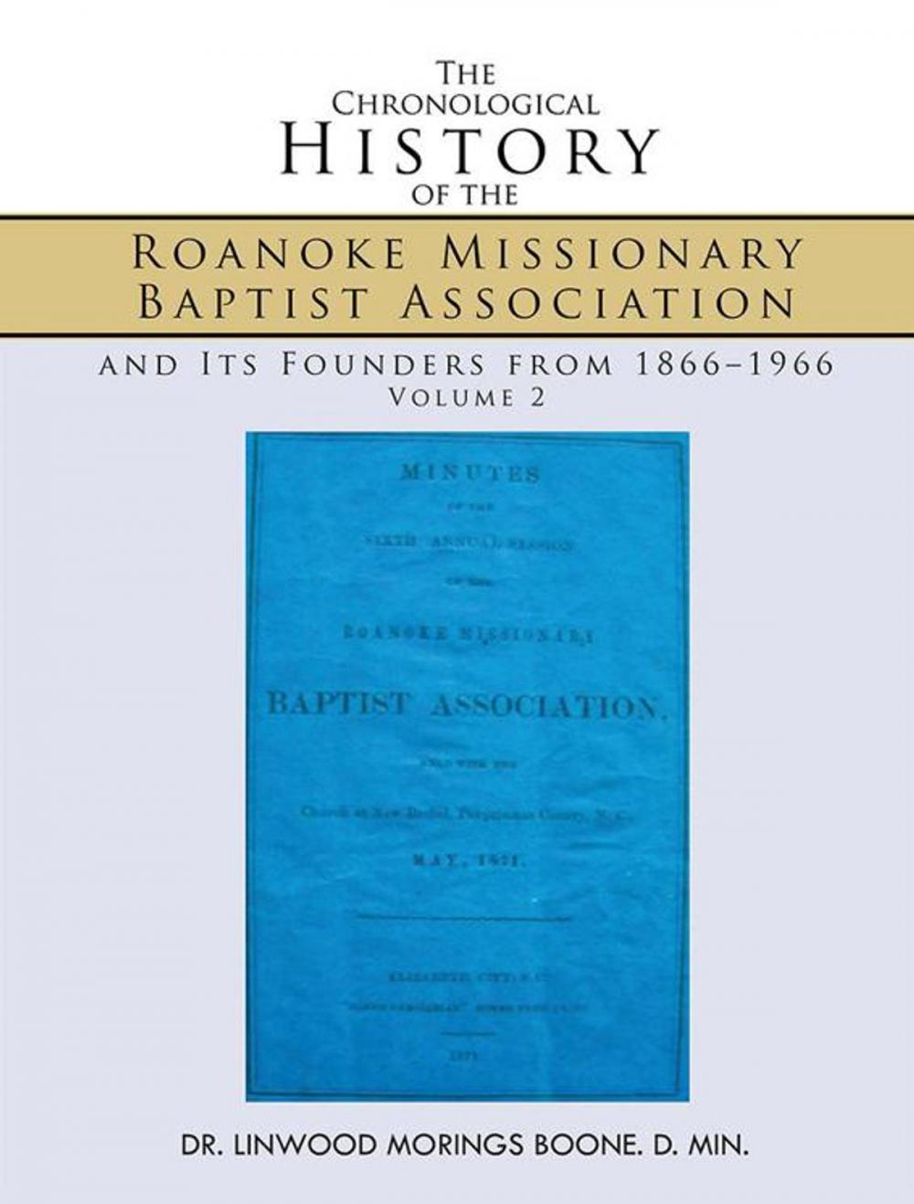 Big bigCover of The Chronological History of the Roanoke Missionary Baptist Association and Its Founders from 1866–1966