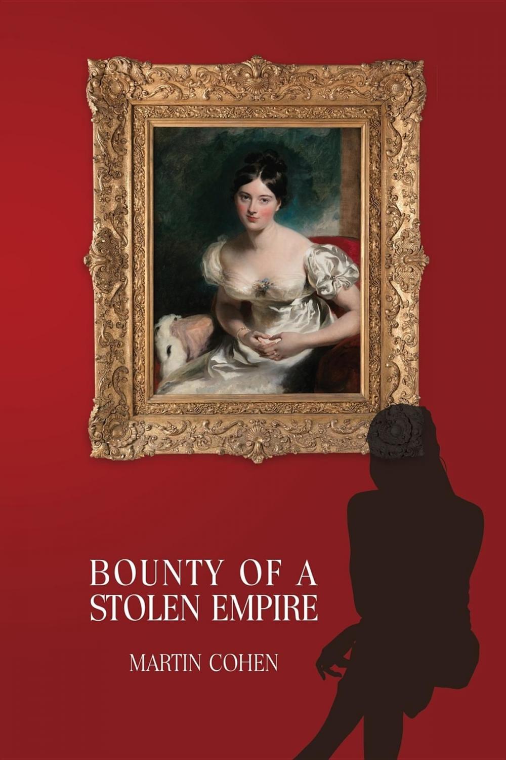 Big bigCover of Bounty of a Stolen Empire