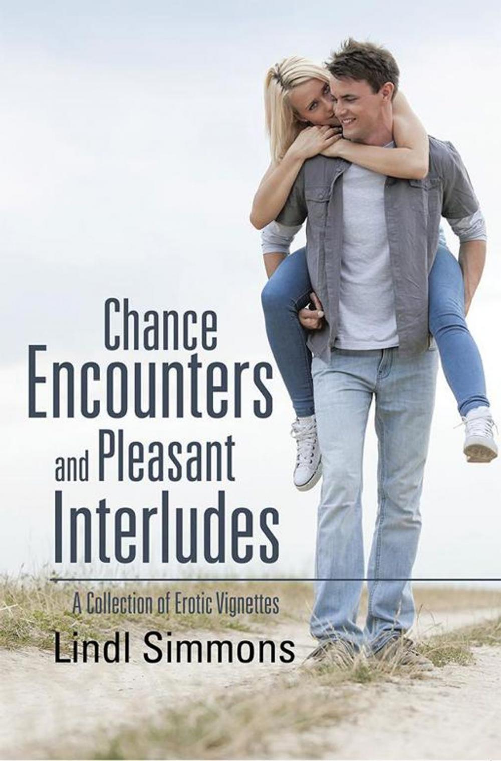 Big bigCover of Chance Encounters and Pleasant Interludes