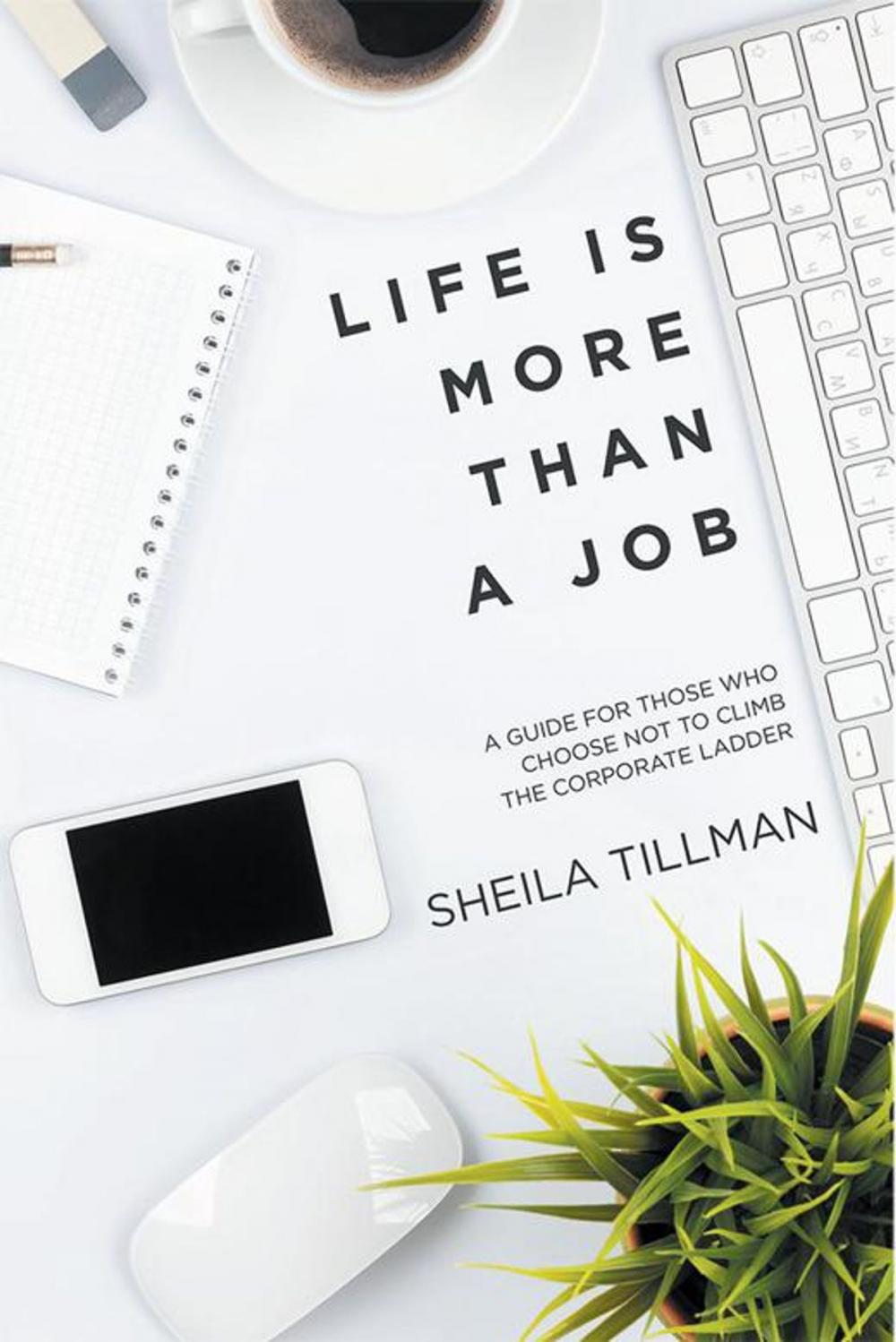 Big bigCover of Life Is More Than a Job