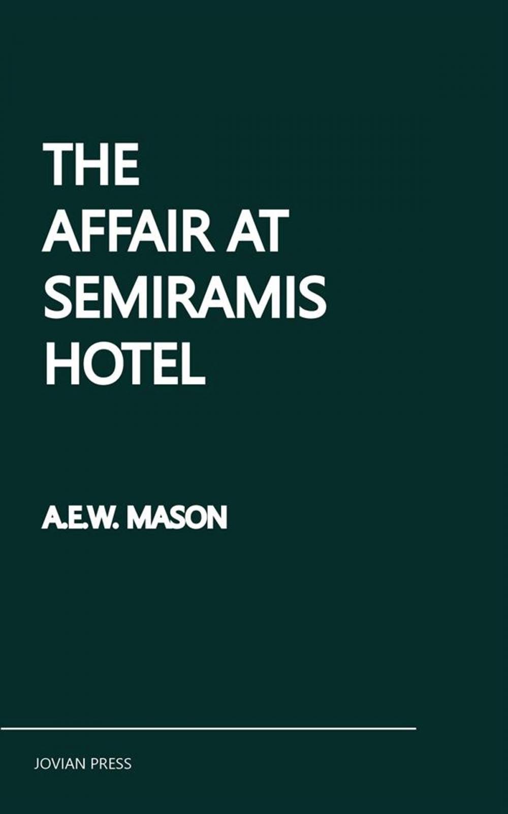 Big bigCover of The Affair at the Semiramis Hotel