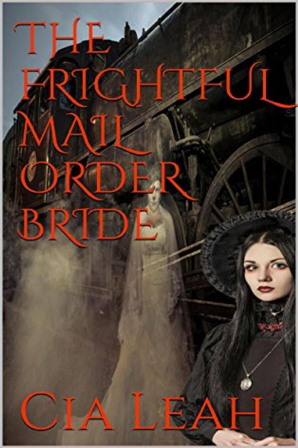 Big bigCover of The Frightful Mail Order Bride